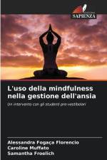 L'uso della mindfulness nella gestione dell'ansia af Alessandra Fogaça Florencio