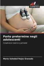 Parto pretermine negli adolescenti af Maria Soledad Rojas Granado
