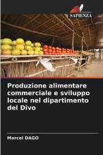 Produzione alimentare commerciale e sviluppo locale nel dipartimento del Divo af Marcel Dago