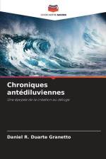 Chroniques antédiluviennes af Daniel R. Duarte Granetto