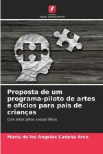 Proposta de um programa-piloto de artes e ofícios para pais de crianças af Maria de los Angeles Cadena Arce