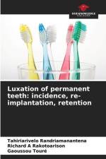 Luxation of permanent teeth: incidence, re-implantation, retention af Tahiriarivelo Randriamanantena