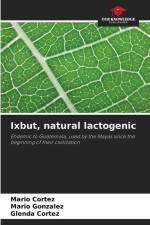 Ixbut, natural lactogenic af Mario Cortez