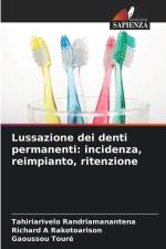Lussazione dei denti permanenti: incidenza, reimpianto, ritenzione af Tahiriarivelo Randriamanantena