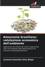 Amazzonia brasiliana: valutazione economica dell'ambiente af Lorenna Grasielle Silva Bispo