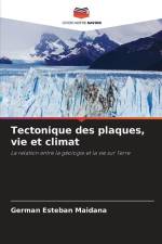 Tectonique des plaques, vie et climat af Germán Esteban Maidana