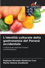 L'identità culturale della gastronomia del Paraná occidentale af Raphael Miranda Medeiros Cruz