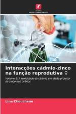 Interacções cádmio-zinco na função reprodutiva ¿ af Lina Chouchene