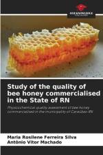 Study of the quality of bee honey commercialised in the State of RN af Maria Rosilene Ferreira Silva