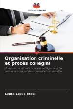 Organisation criminelle et procès collégial af Laura Lopes Brasil