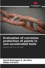 Evaluation of corrosion protection of paints in non-accelerated tests af David Domingos S. Da Silva