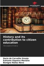 History and its contribution to citizen education af Dario de Carvalho Granja