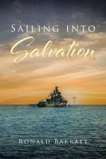 Sailing into Salvation af Ronald Barratt