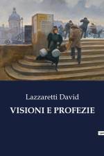 VISIONI E PROFEZIE af Lazzaretti David