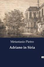 Adriano in Siria af Metastasio Pietro