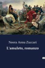 L'amuleto, romanzo af Neera Anna Zuccari
