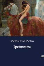 Ipermestra af Metastasio Pietro