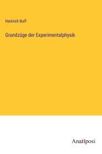 Grundzüge der Experimentalphysik af Heinrich Buff