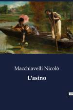 L'asino af Macchiavelli Nicolò