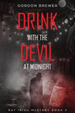 Drink with the Devil at Midnight af Gordon Brewer
