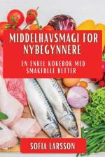 Middelhavsmagi for Nybegynnere af Sofia Larsson