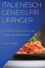 Italienesch Genéiss fir Ufänger af Luca Magni