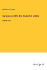 Culturgeschichte des deutschen Volkes af Heinrich Ruckert