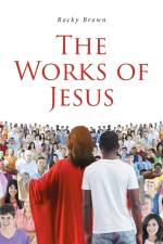 The Works of Jesus af Rocky Brown
