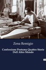 Confessione Postuma Quattro Storie Dell Altro Mondo af Zena Remigio