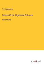 Zeitschrift für Allgemeine Erdkunde af T. E. Gumprecht