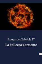 La bellezza dormente af Annunzio Gabriele D'