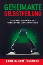 Geheimakte Selbstheilung af Karlheinz Greim-Fürstenberg