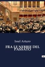 FRA LE NEBBIE DEL PASSATO af Issel Arturo