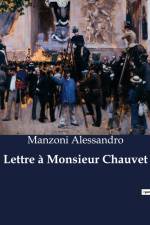 Lettre à Monsieur Chauvet af Manzoni Alessandro