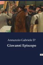 Giovanni Episcopo af Annunzio Gabriele D'
