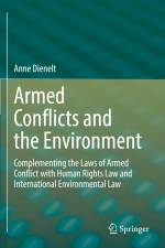 Armed Conflicts and the Environment af Anne Dienelt