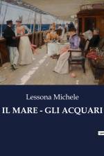 IL MARE - GLI ACQUARI af Lessona Michele