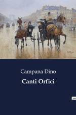 Canti Orfici af Campana Dino