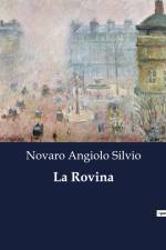 La Rovina af Novaro Angiolo Silvio