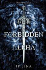 The Forbidden Alpha Special Edition af Jp Sina
