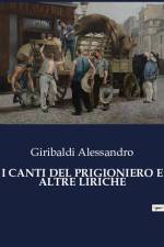 I CANTI DEL PRIGIONIERO E ALTRE LIRICHE af Giribaldi Alessandro