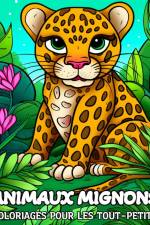 Animaux Mignons Coloriages pour les Tout-Petits af Hannah Schöning Bb