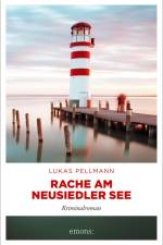 Rache am Neusiedler See af Lukas Pellmann