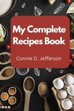 My Complete Recipes Book af Connie D. Jefferson
