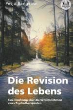 Die Revision des Lebens af Petjo Bangeow