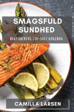Smagsfuld Sundhed af Camilla Larsen