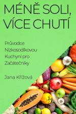 Mén¿ Soli, Více Chutí af Jana K¿í¿ová