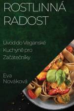Rostlinná Radost af Eva Nováková