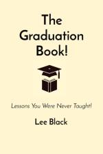 The Graduation Book! af Lee Black