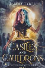 Castles & Cauldrons af Tammy Tyree